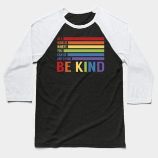 Be Kind Baseball T-Shirt